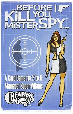 Before I Kill You Mister Spy Card Game