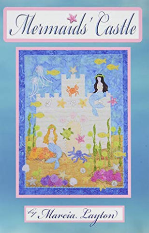 Marcia Layton Designs Mermaids Castle Pattern