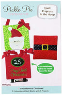 Pickle Pie Designs Countdown To Christmas Quilt Projects In The Hoop Designs Collection CD Pattern