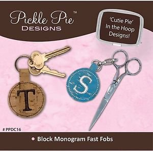 Pickle Pie Designs Machine Embroidery Designs Block Monogram Fast Fobs