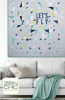 Let's Fly Quilt Pattern by Zen Chic