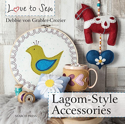 Love to Sew: Lagom-Style Accessories