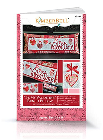 Kimberbell Be My Valentine Bench Pillows Sewing Pattern: Includes Directions, Unique Designs, Variety of Techniques, Creates a 16x38” Pillow, Made in USA