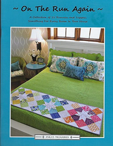 On the Run Again: A Collection of 15 Runners and Toppers - Something for Every Room in Your House