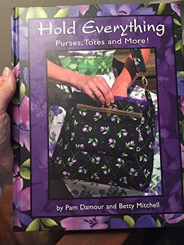 Hold Everything Purses, Totes and More!