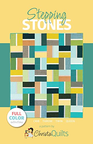 Christa Quilts Stepping Stones Quilt Pattern 4 Sizes