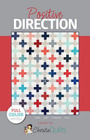 Christa Quilts Positive Direction Quilt Pattern 4 Sizes