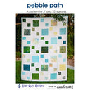 Pebble Path Quilt Pattern by Cozy Quilt Designs