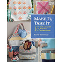 Martingale Make It, Take It That Patchwork Place Collection Book